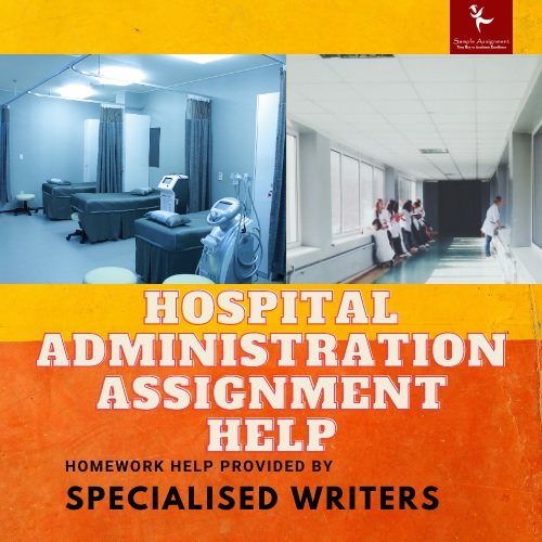 hospital administration assignment help